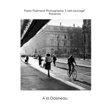 Paolo Pizzimenti Photographe "L'oeil sauvage" Presenta book cover