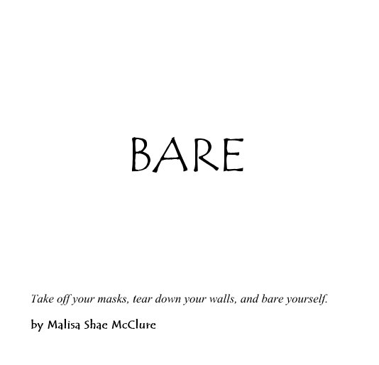 View BARE by Malisa Shae McClure