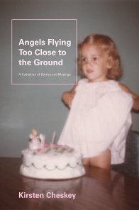 Angels Flying Too Close to the Ground book cover