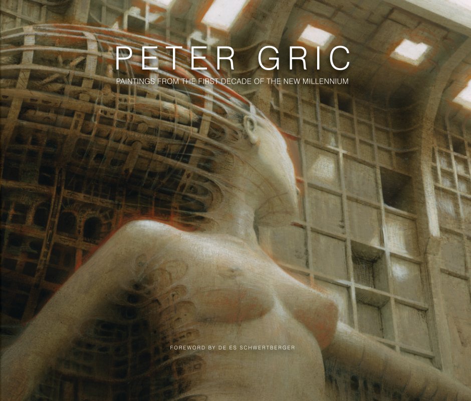 Paintings From the First Decade of the New Millennium (Hardcover) nach Peter Gric anzeigen