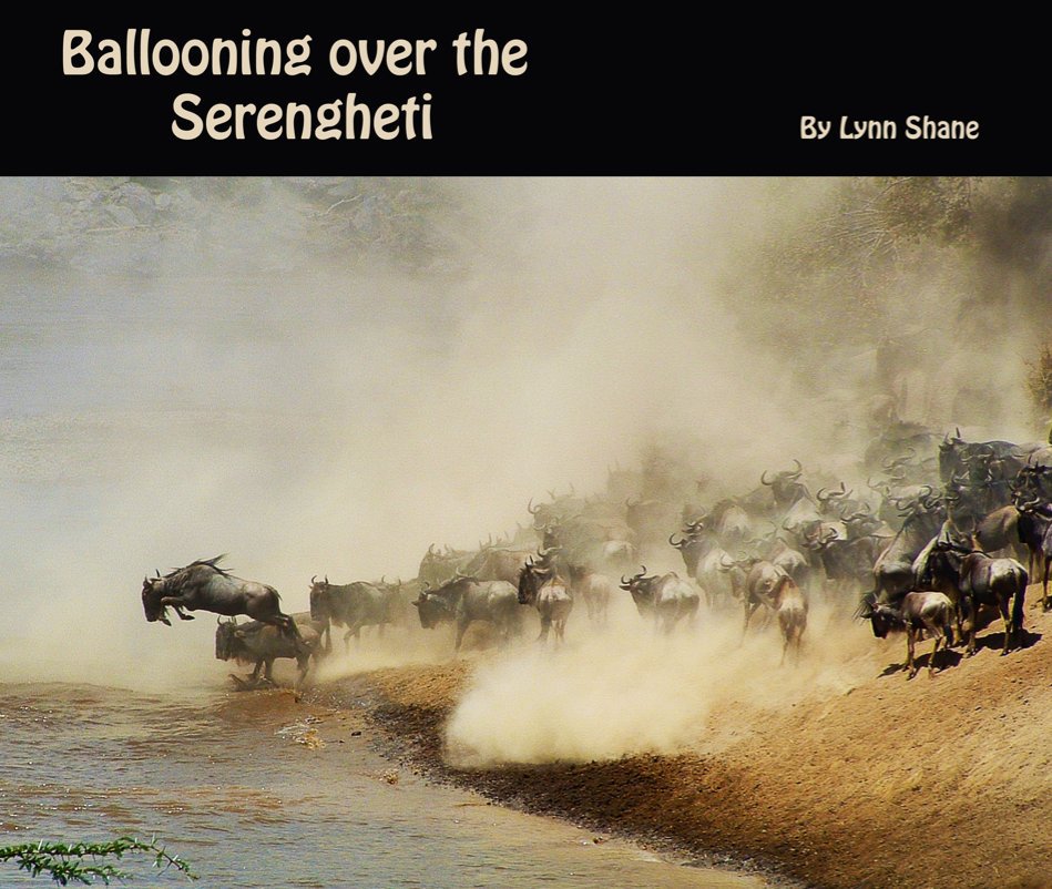 Ballooning over the Serengeti nach Lynn Shane anzeigen