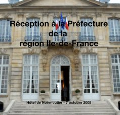Réception à  la Préfecture de la région Ile-de-France book cover