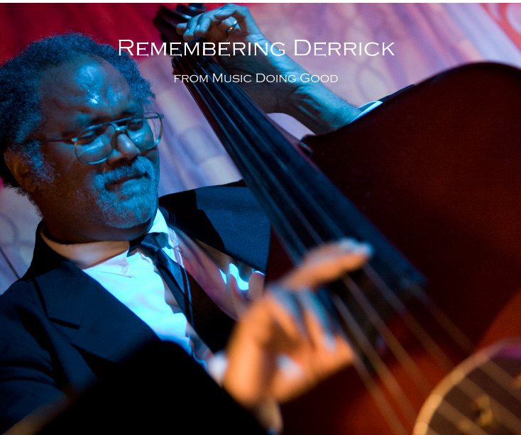 View Remembering Derrick by rbw1125