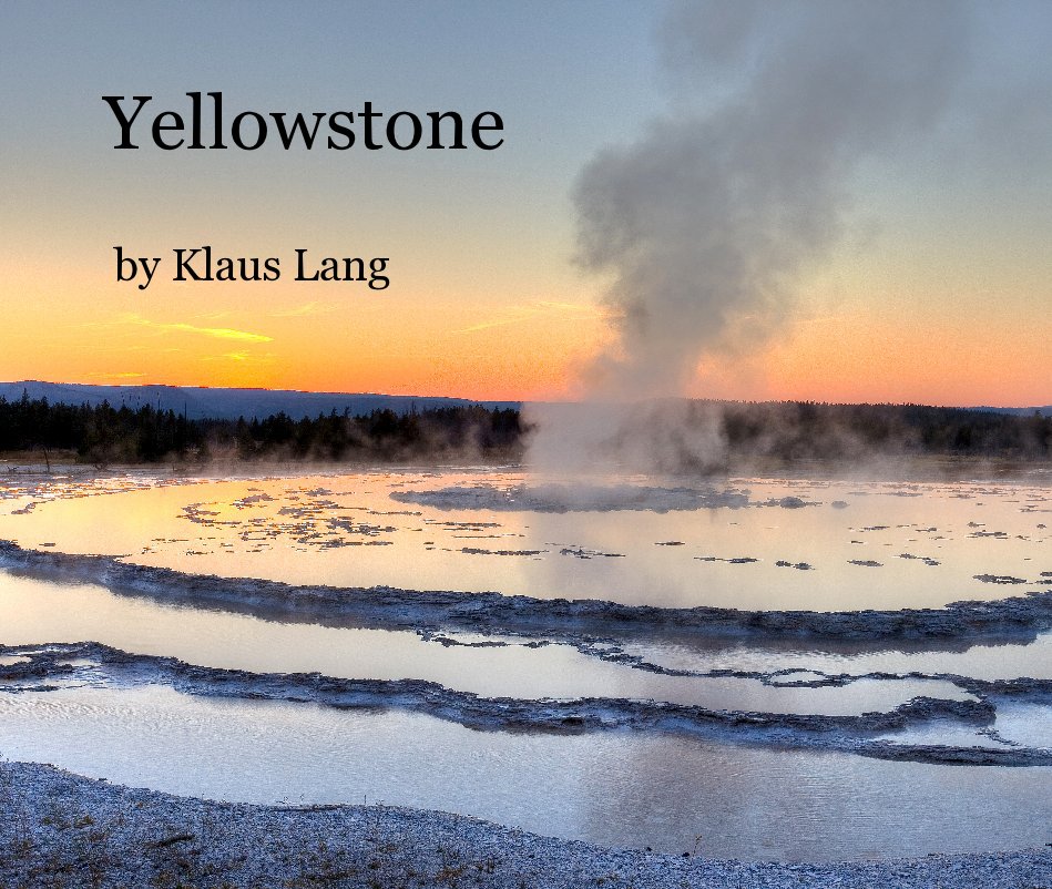 Ver Yellowstone por Klaus Lang