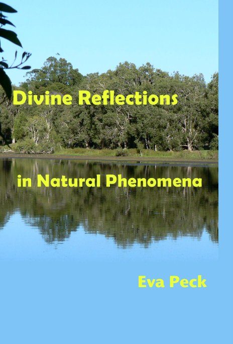View Divine Reflections in Natural Phenomena by Eva Peck