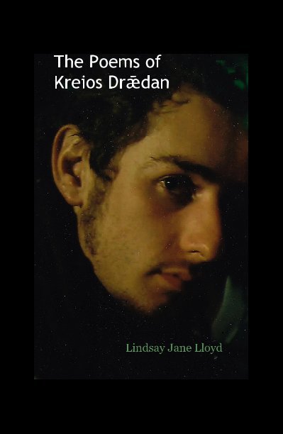 Bekijk The Poems of Kreios Drǣdan op Lindsay Jane Lloyd