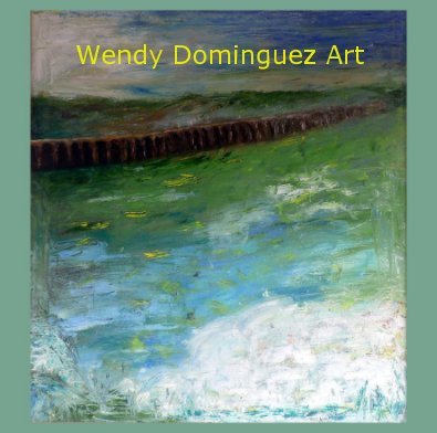 Wendy Dominguez Art book cover