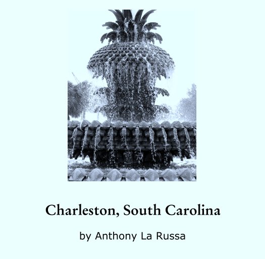 Ver Charleston, South Carolina por Anthony La Russa