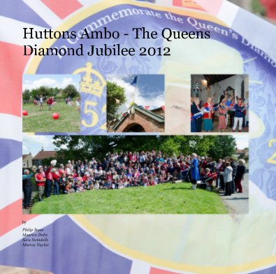 Huttons Ambo - The Queens Diamond Jubilee 2012 book cover