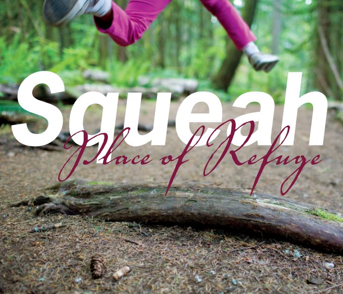 Ver Squeah por Camp Squeah, design by veronicaharmsdesign.com, edited by Angelika Dawson