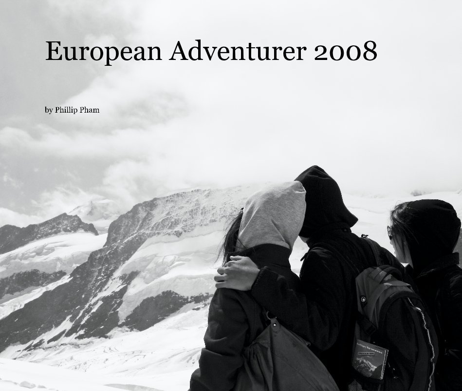 Ver European Adventurer 2008 por Phillip Pham