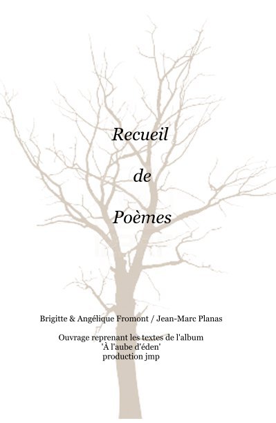 View Recueil de Poèmes by Brigitte Fromont