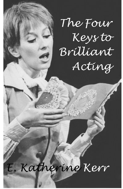 Visualizza The Four Keys to Brilliant Acting di E. Katherine Kerr