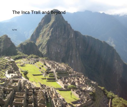 The Inca Trail and Beyond book cover