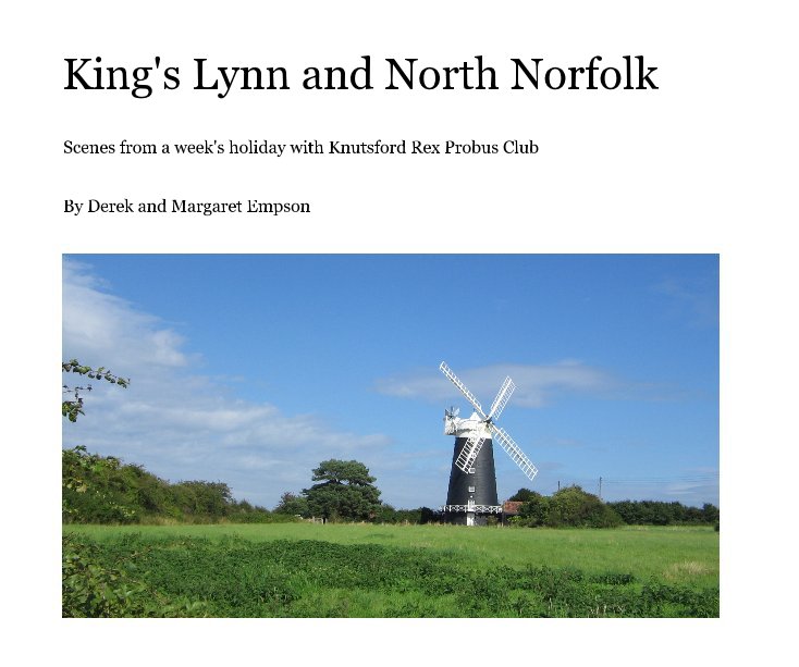 Bekijk King's Lynn and North Norfolk op Derek and Margaret Empson
