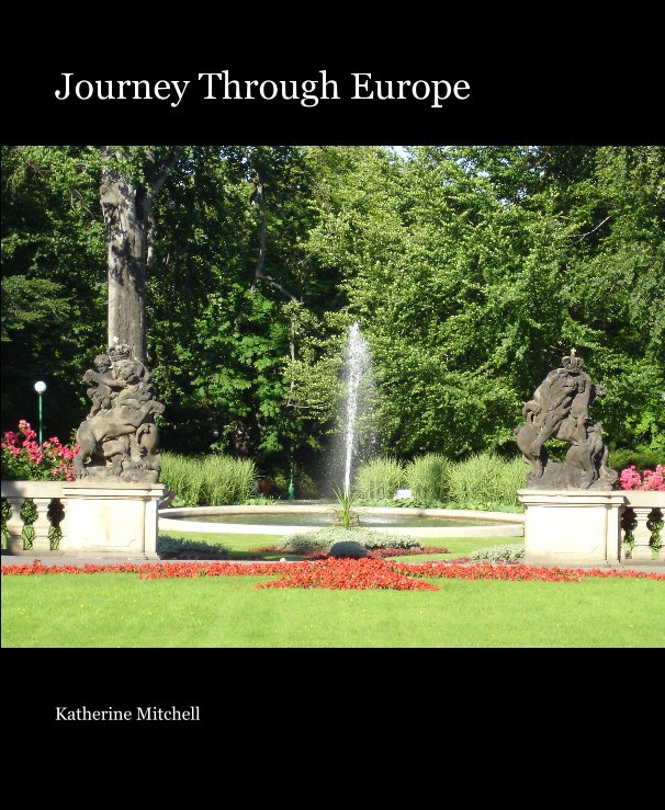 View Journey Through Europe by Katherine Mitchell