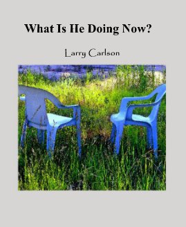 What Is He Doing Now? book cover