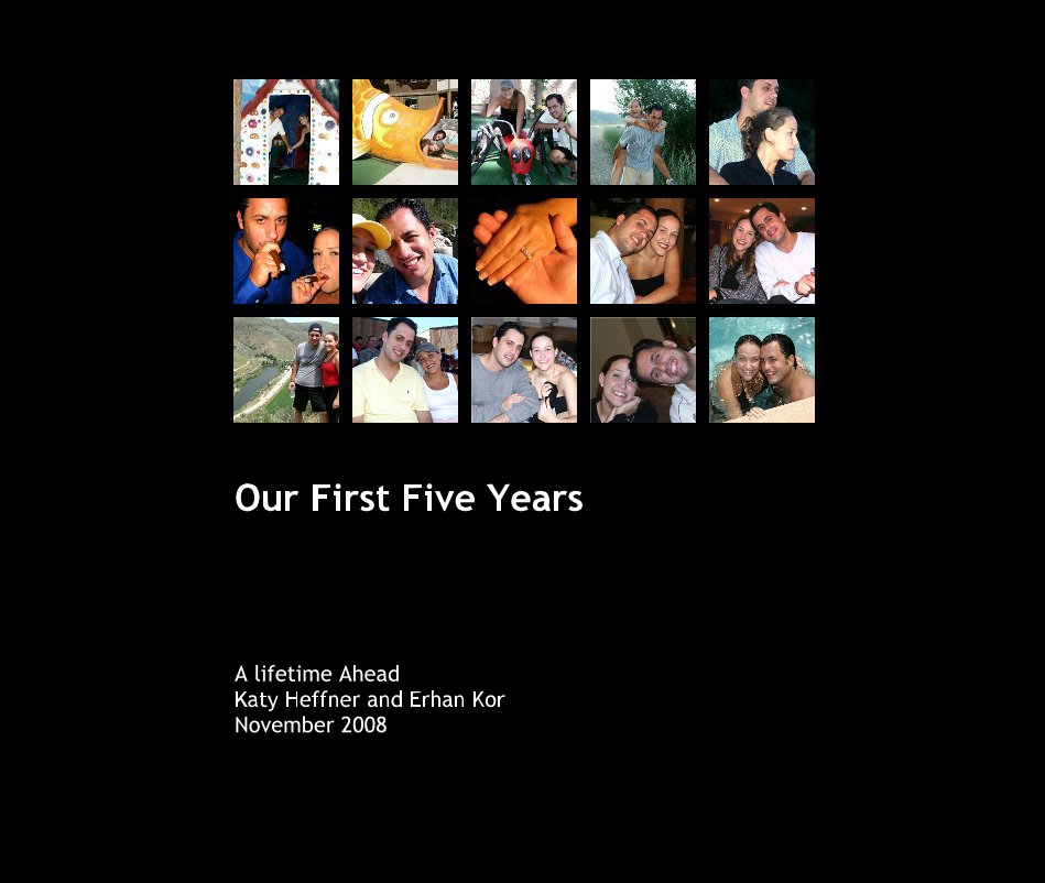 View Our First Five Years by Ganny XO