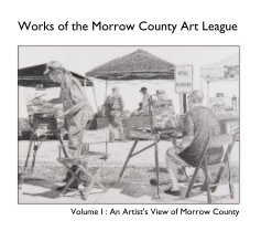 Works of the Morrow County Art League book cover