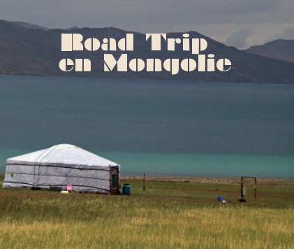 Road Trip en Mongolie book cover