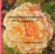 PAINTINGS FOR YOU
         *** FLOWERS *** book cover