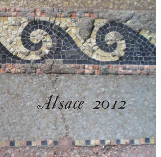Ver Alsace 2012 por Donna Miller