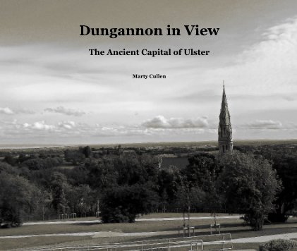 Dungannon in View The Ancient Capital of Ulster book cover