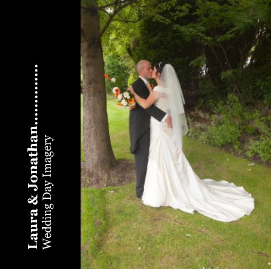 Laura & Jonathan.............. Wedding Day Imagery book cover