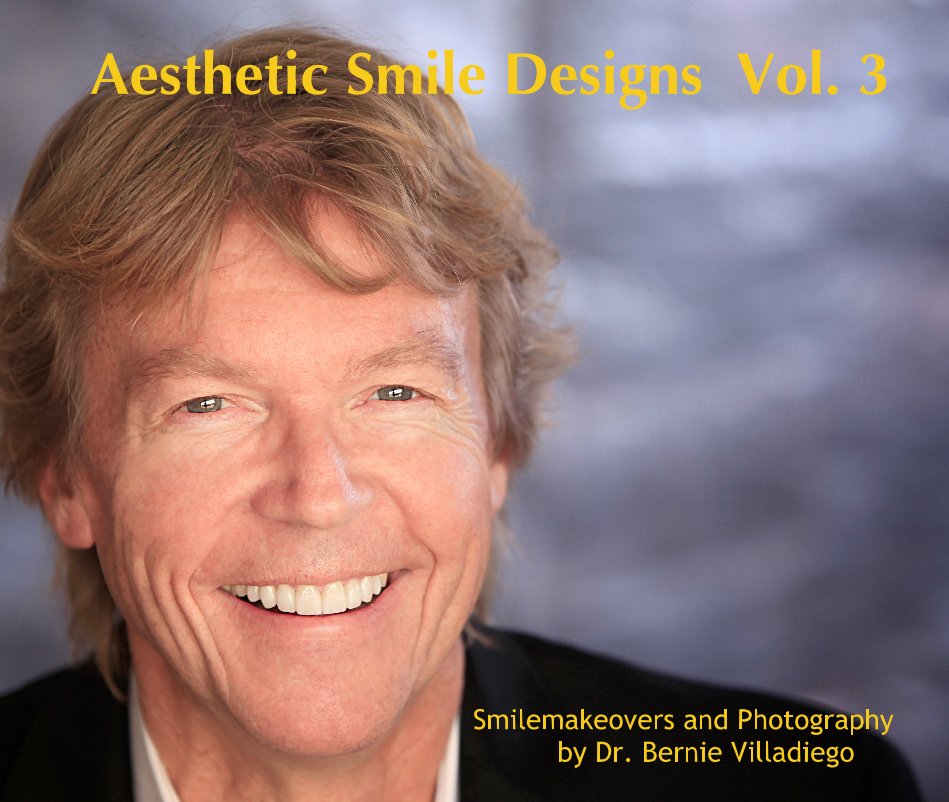 Ver Aesthetic Smile Designs Vol. 3 por Smilemakeovers and Photography by Dr. Bernie Villadiego