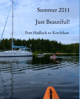 Summer 2011

Just Beautiful!

Port Hadlock to Ketchikan book cover