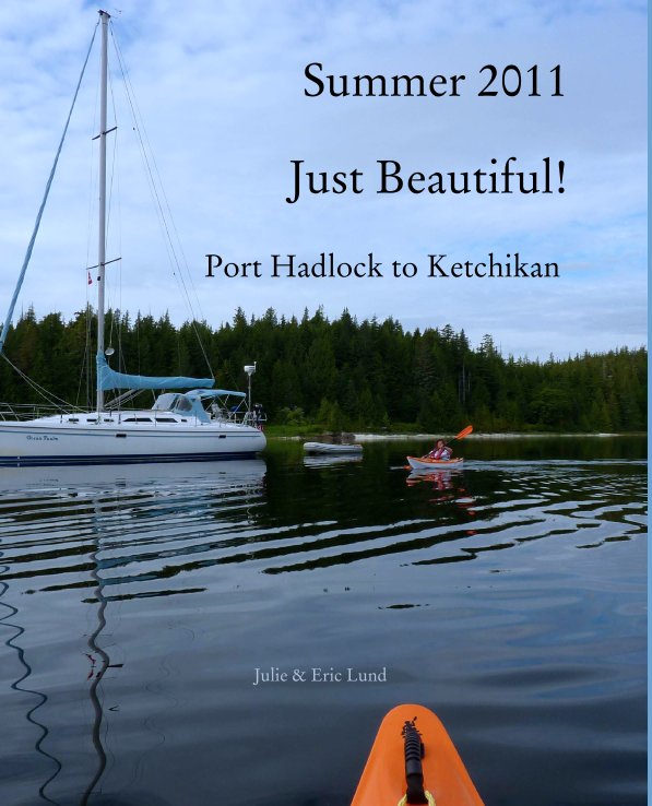 Ver Summer 2011

Just Beautiful!

Port Hadlock to Ketchikan por Julie & Eric Lund