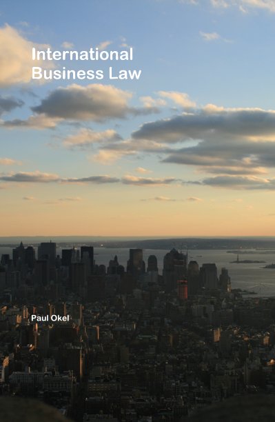 Ver International Business Law por Paul Okel
