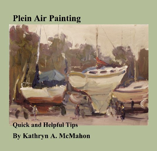 Plein Air Painting nach Kathryn A. McMahon anzeigen