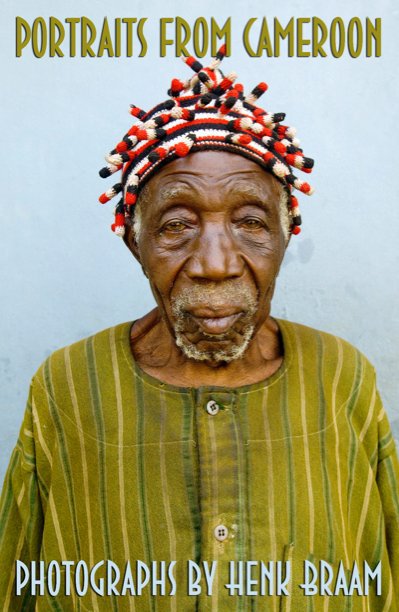 View Portraits from Cameroon by Henk Braam
