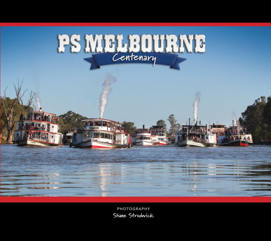 View PS Melbourne Centenary by Shane Strudwick
