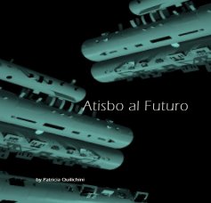 Atisbo al Futuro book cover