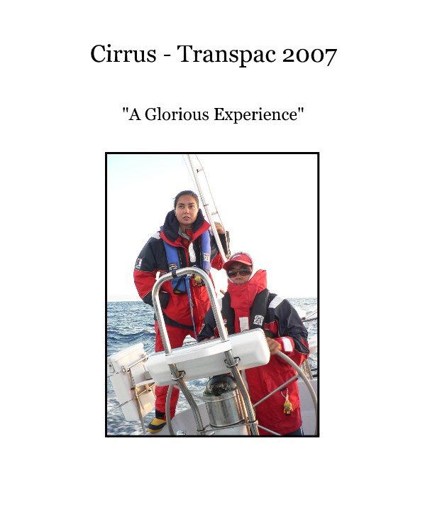 View Cirrus - Transpac 2007 by Bill Myers