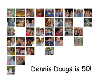 Dennis Daugs is 50! book cover