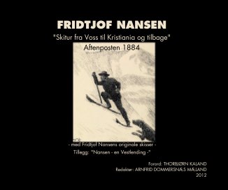 "Skitur fra Voss til Kristiania og tilbage" ISBN 978-82-998744-1-0 book cover