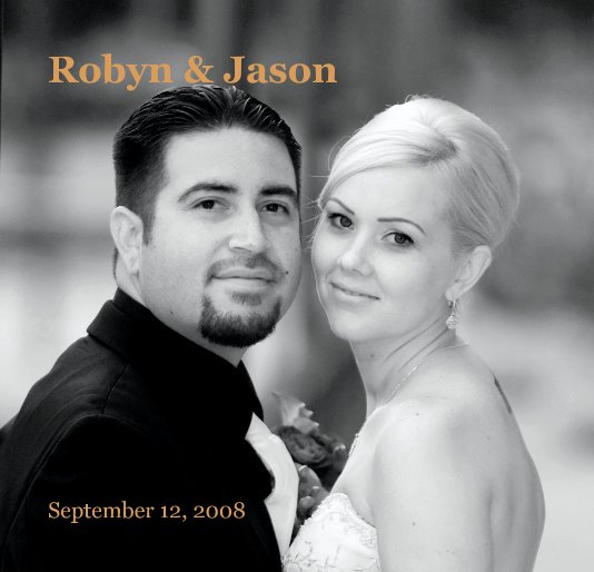 View Robyn & Jason by September 12, 2008