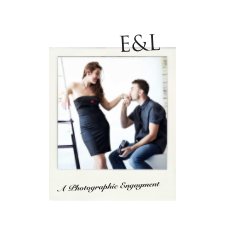 E&L - A Photographic EngagementL book cover