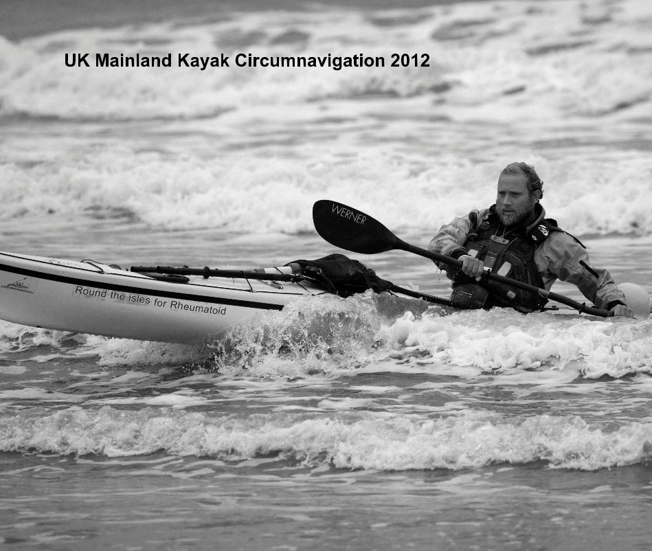 Ver UK Mainland Kayak Circumnavigation 2012 por stevemayes