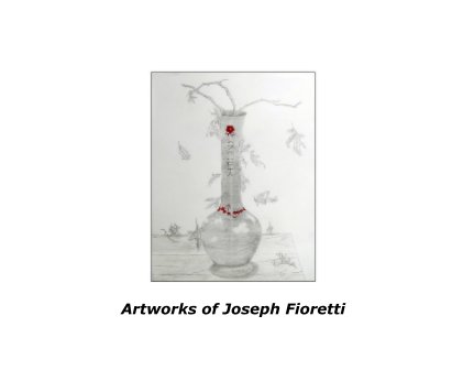 Artworks of Joseph Fioretti book cover