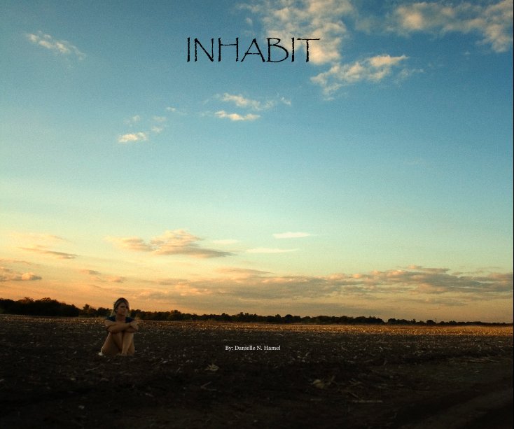 View INHABIT by Danielle N. Hamel