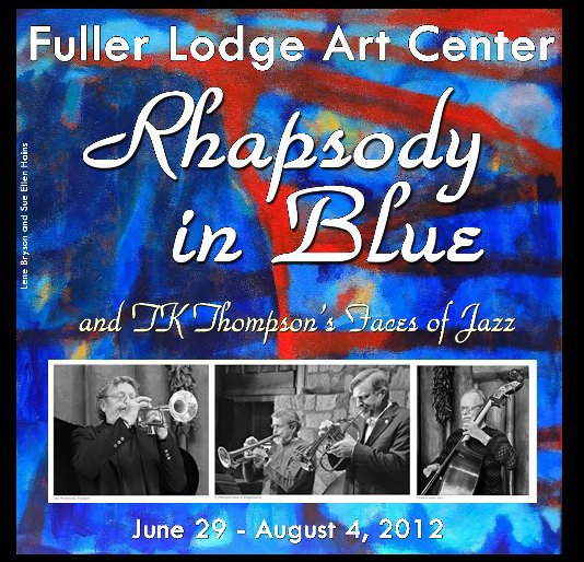 View Rhapsody in Blue by Fuller Lodge Art Center