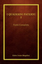 I QUADERNI PATERNI I - Testo Completo book cover