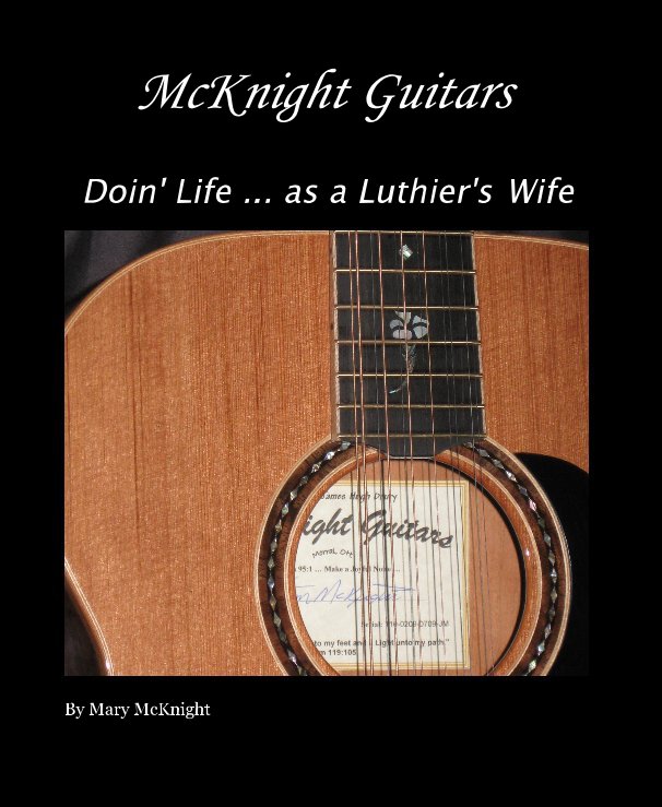 View McKnight Guitars by Mary McKnight