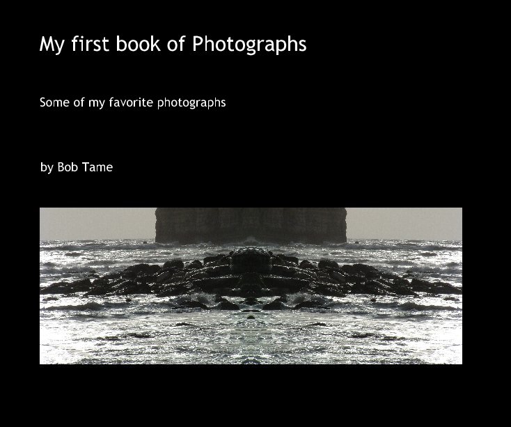 View My first book of Photographs by Bob Tame
