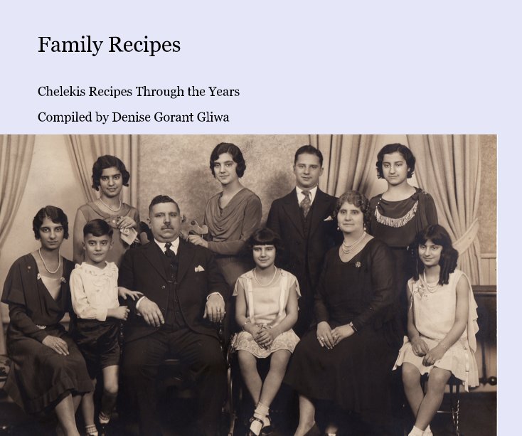 View Family Recipes by Compiled by Denise Gorant Gliwa
