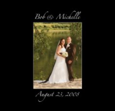 Bob & Michelle - Aug. 23, 2008 book cover